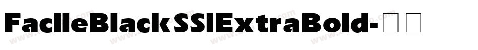Facile Black SSi Extra Bold字体转换